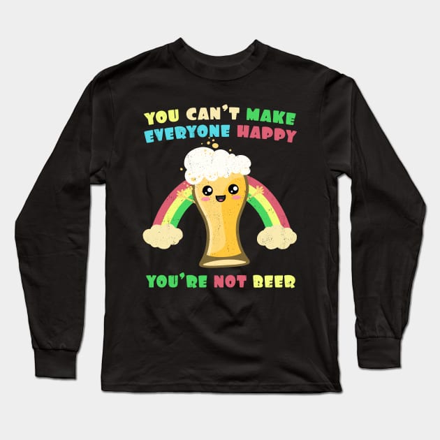 You Can't Make Everyone Happy. You're Not Beer Rainbow Long Sleeve T-Shirt by Nerd_art